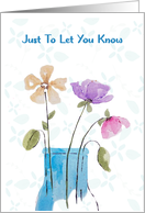 Just To Let You Know Flowers in Vase card