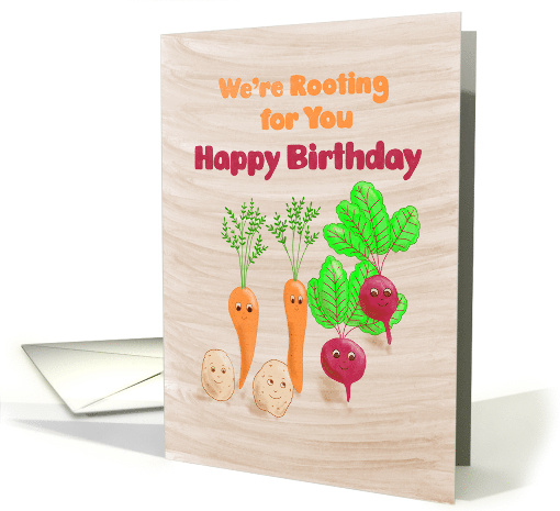 We're Rooting for You Happy Birthday card (1759876)