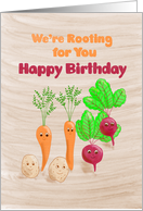 We’re Rooting for You Happy Birthday card