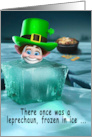 St. Patrick’s Day Leprechaun Frozen in Ice Limerick card