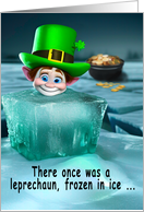 St. Patrick’s Day Leprechaun Frozen in Ice Limerick card