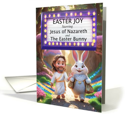 Jesus and The Easter Bunny Star in a Movie about Easter Joy card