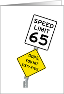 Funny 65th Birthday Oops You Hit 65 card