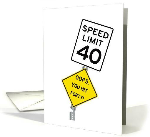 Funny 40th Birthday Oops You Hit 40 card (1766958)