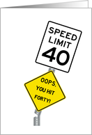 Funny 40th Birthday Oops You Hit 40 card
