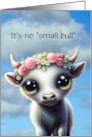 Birthday Cute Bull with Horns and Flowers Funny Humorous Custom Text card
