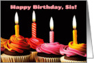 Sister Happy Birthday with Candles and Cupcakes Sis Bday card