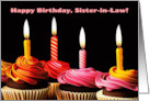 Sister in Law Happy Birthday With Birthday Cupcakes and Candles card