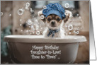 Daughter in Law Happy Birthday Cute Chihuahua Type Puppy Bath Custom card
