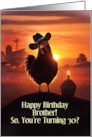 30th Brother Happy Birthday Funny Chicken on the Farm Cupcake Custom card