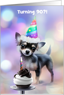 90 Years Old Birthday with Cute Chihuahua Puppy and Party Hat Custom card