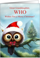 Great Granddaughter Christmas Holiday with Cute Owl card