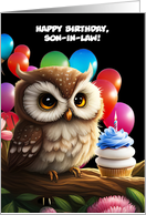 Son in Law Cute Happy Birthday with Party Balloons Cupcake Owl Custom card