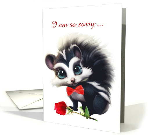 Apology Forgiveness I am Sorry Cute Skunk and Rose Custom Text card