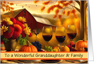 Granddaughter and Family Happy Thanksgiving Flowers Wine Custom card