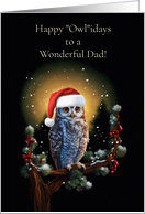 Dad Happy Holidays Christmas with Cute Owl and Snow card