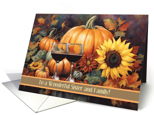 Sister and Family Happy Thanksgiving Day with Wine Funny Custonm card