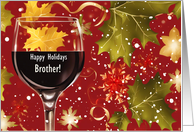 Brother Humorous Happy Holidays with Wine Custom Text card