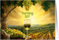 Happy 50th Birthday with Wine and Grapes Funny Customizable Text card