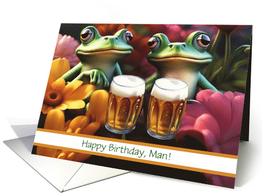 Birthday for Men Happy Birthday Man Funny Toads and Beer Custom card