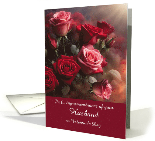 Husband in Remembrance Valentines Day With Roses Customizable card