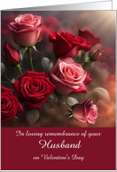 Husband in Remembrance Valentines Day With Roses Customizable card