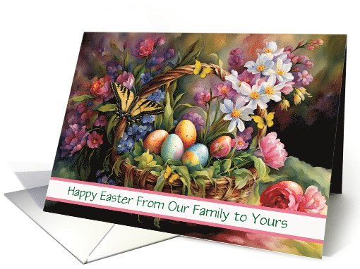 Easter From Our Family to Your Family Pretty Easter Basket Custom card