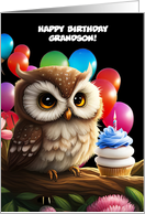 Grandson Happy Birthday with Cute Owl Balloons and Cupcake Custom card