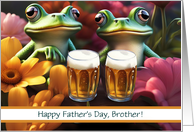 Brother Fathers Day with Funny Toads and Beer Custom Text card