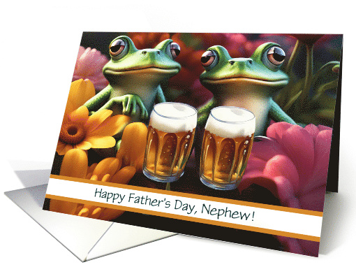 Nephew Happy Fathers Day Beer Drinking Frogs Toads Funny Custom card
