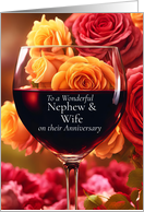 Nephew and Wife Happy Wedding Anniversary with Roses and Wine card