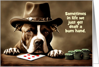 Encouragement Cute Dog Cowboy Hat Poker Hand Hang in There Custom card