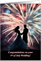 4th of July Congratulations Wedding with Couple and Fireworks card