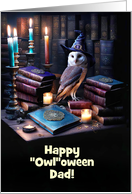 Dad Father Happy Halloween with Cute Owl Magic Books Customize card