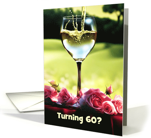 60th Birthday Wine and Roses Funny Customizable Cover Text card