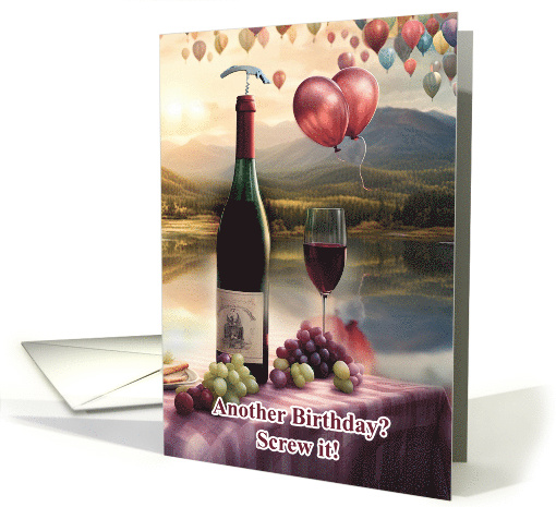 Wine Humor Happy Birthday Pretty Scene with Balloons Grapes Water card