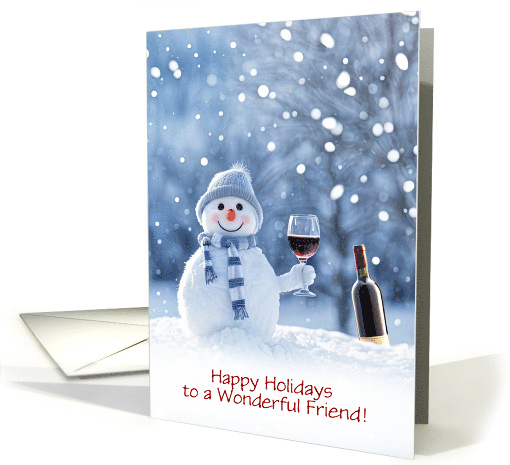 Friend Christmas Holiday Funny Wine with Snowman Custom Text card