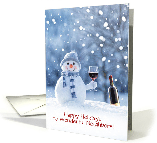 Neighbor Happy Holidays Christmas with Snowman and Wine Custom card