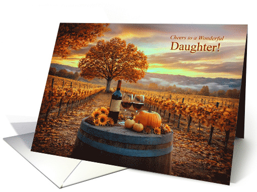 Daughter Happy Thanksgiving Wine Vineyard and Pretty Sky Colors card