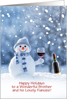 Brother and Fiancee Cute Wine and Snowman Happy Holidays Custom card