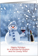 Godson and Wife Cute and Funny Happy Holidays Wine Snowman Custom card