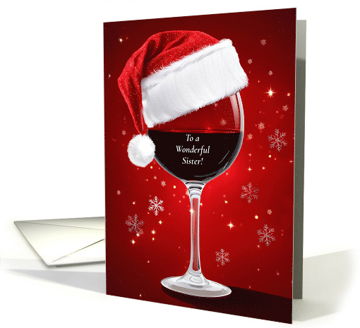 Sister Christmas Happy Holidays Humorous with Wine Cheers card