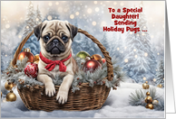Daughter Happy Holidays Cute Pug Puppy in a Basket Customizable card