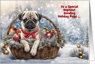 Nephew Cute Happy Holidays Pug Puppy Dog in Basket Custom card