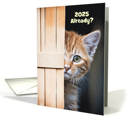 New Years Cute Funny 2025 Ginger Orange Kitten Behind a... (1888442)