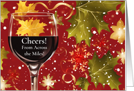 Christmas Holiday Across the Miles Cheers Wine with Humorous Inside card