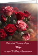 Anniversary Wedding in Remembrance of Wife for Widower Roses Custom card