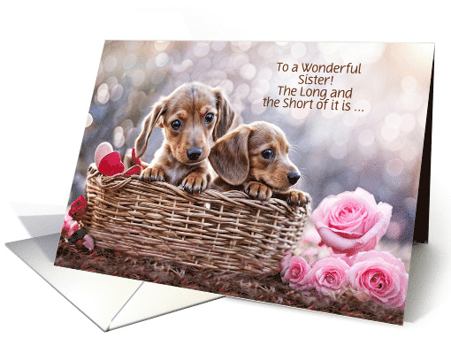 Sister Happy Valentines Day Cute Dachshund Puppies Basket Custom card