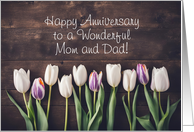 Happy Anniversary for Parents Mom and Dad Tulips and Wood Custom card