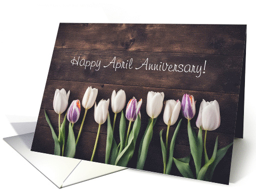 April Wedding Anniversary with Pretty Country Image Tulips Custom card